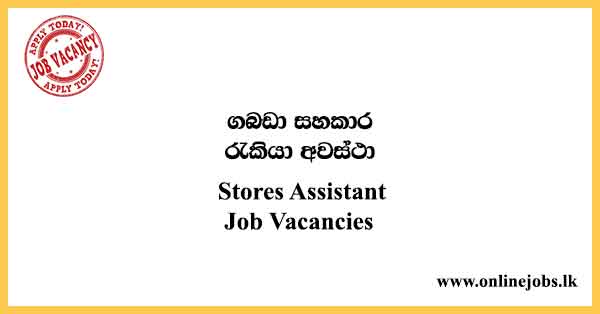 Stores Assistant Job Vacancies